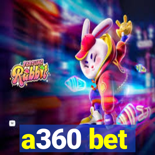 a360 bet